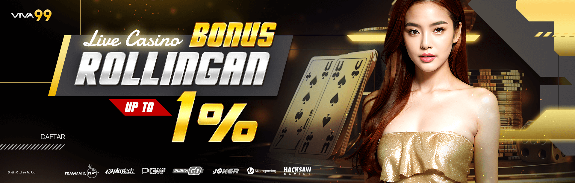 Bonus ROLLINGAN 1% Live Casino