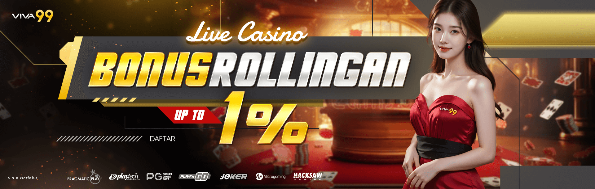 Bonus ROLLINGAN 1% Live Casino